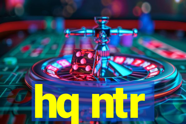 hq ntr